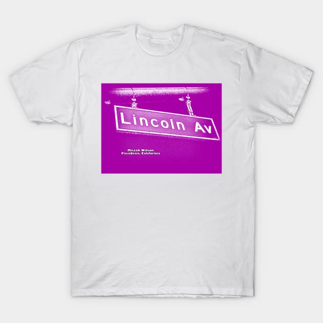 Lincoln Avenue, Pasadena, California PURP/WHITE by Mistah Wilson T-Shirt by MistahWilson